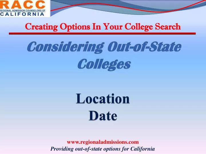 considering out of state colleges location date
