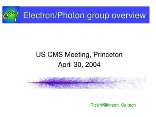 Electron/Photon group overview