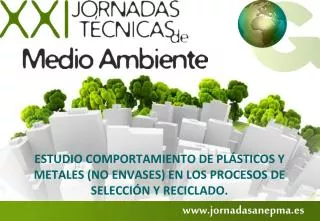 estudio comportamiento de pl sticos y metales no envases en los procesos de selecci n y reciclado