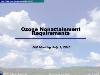 Ozone Nonattainment Requirements JAC Meeting July 1, 2010