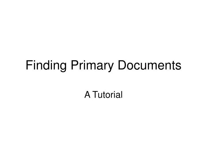 finding primary documents