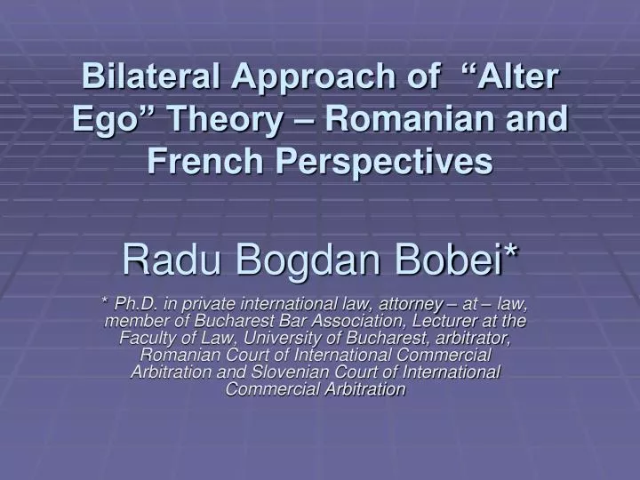bilateral approach of alter ego theory romanian and french perspectives radu bogdan bobei