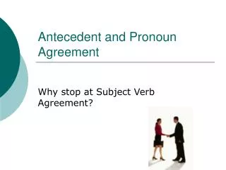 Antecedent and Pronoun Agreement