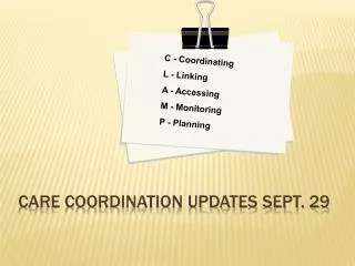 Care Coordination Updates Sept. 29