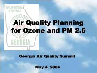 Air Quality Planning for Ozone and PM 2.5