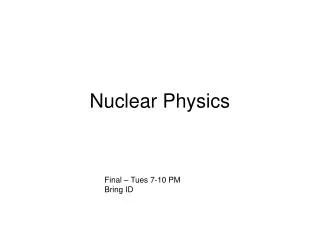 Nuclear Physics