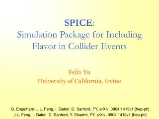 SPICE : Simulation Package for Including Flavor in Collider Events