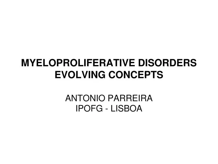 myeloproliferative disorders evolving concepts