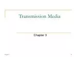 Transmission Media - slide 1