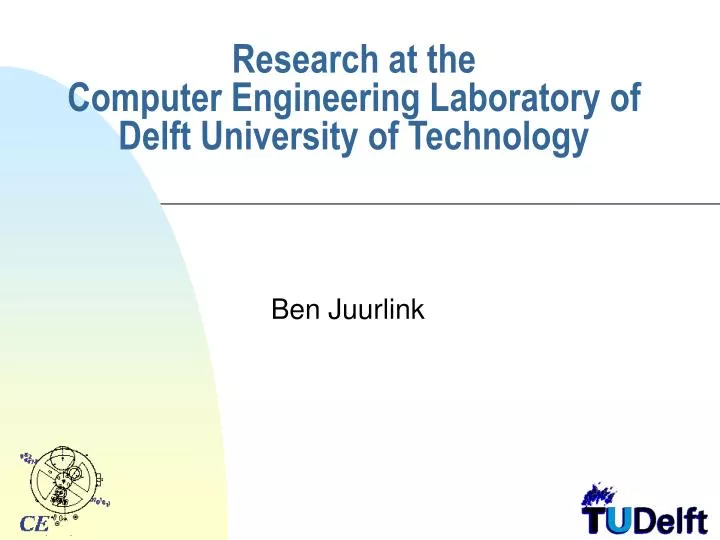 research at the computer engineering laboratory of delft university of technology
