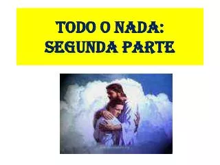 todo o nada segunda parte
