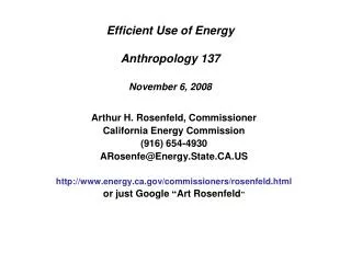 Efficient Use of Energy Anthropology 137 November 6, 2008