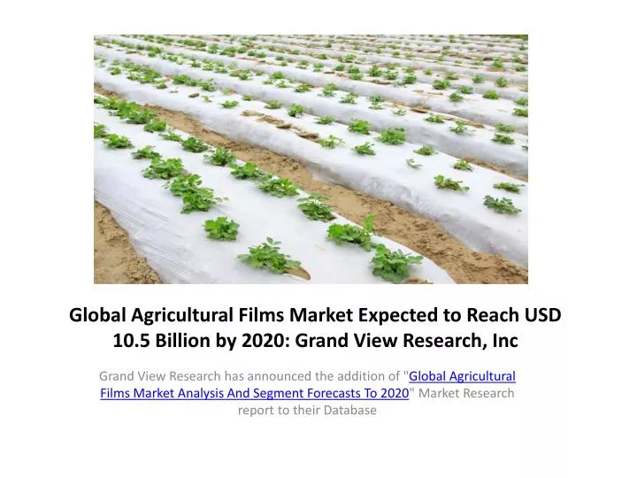 global agricultural films market expected to reach usd 10 5 billion by 2020 grand view research inc