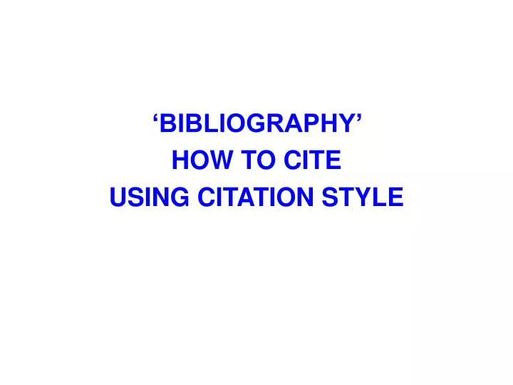 bibliography how to cite using citation style