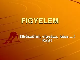 figyelem