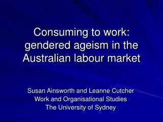 Consuming to work: gendered ageism in the Australian labour market