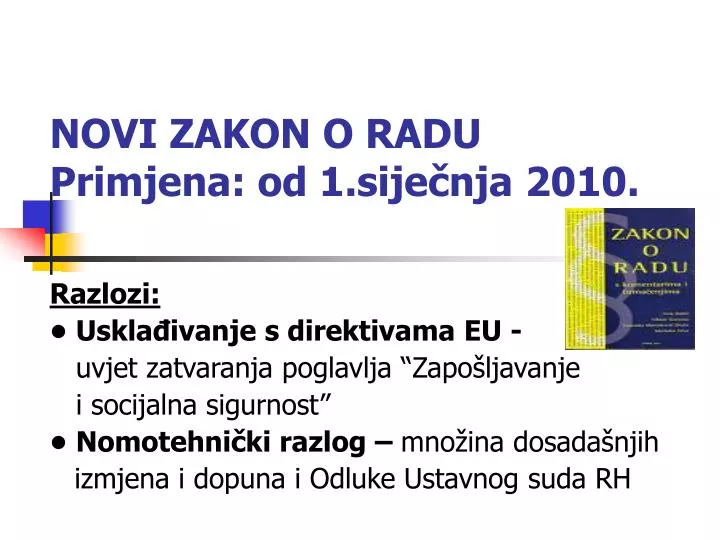 novi zakon o radu primjena od 1 sije nja 2010