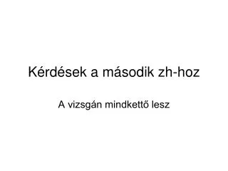 k rd sek a m sodik zh hoz