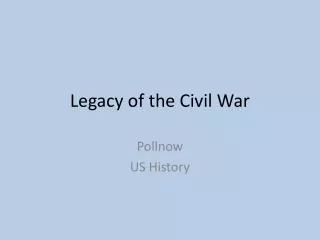 Legacy of the Civil War