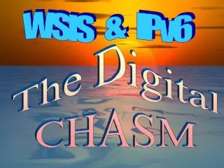 The Digital CHASM