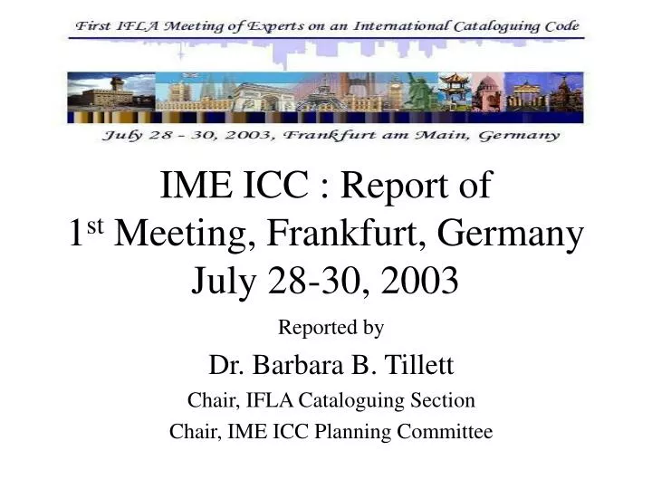 ime icc report of 1 st meeting frankfurt germany july 28 30 2003