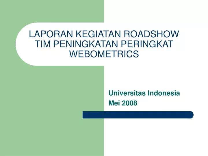 laporan kegiatan roadshow tim peningkatan peringkat webometrics
