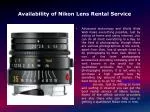 Availability of Nikon Lens Rental Service