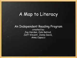 A Map to Literacy