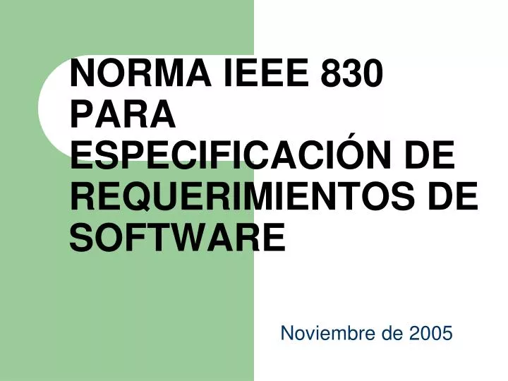 norma ieee 830 para especificaci n de requerimientos de software