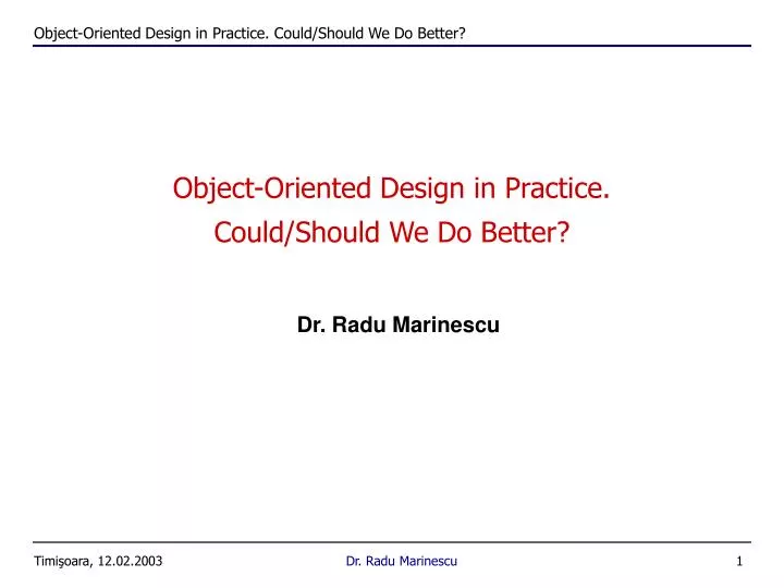 object oriented design in practice could should we do better