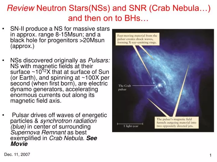 review neutron stars nss and snr crab nebula and then on to bhs