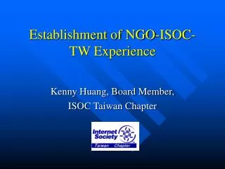 Establishment of NGO-ISOC-TW Experience