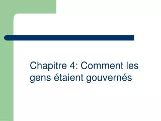 chapitre 4 comment les gens taient gouvern s