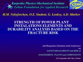 Karpenko Physico-Mechanical Institute Bay Zoltan Foundation for Applied Research