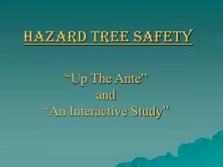 Hazard Tree Safety