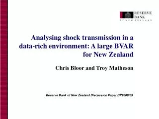 Analysing shock tran smission in a data-rich environment: A large BVAR for New Zealand