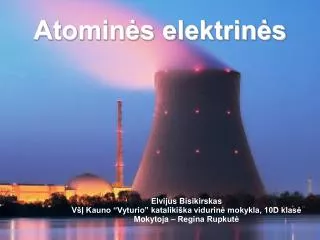 elvijus bisikirskas v kauno vyturio kataliki ka vidurin mokykla 10d klas mokytoja regina rupkut