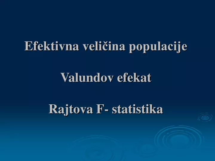 efektivna veli ina populacije valundov efekat rajtova f statistika