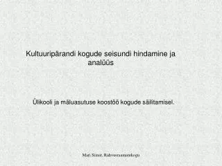 likooli ja m luasutuse koost kogude s ilitamisel