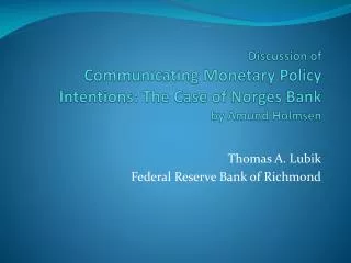 Thomas A. Lubik Federal Reserve Bank of Richmond
