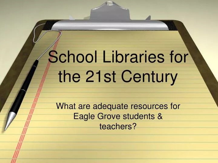 school libraries for the 21st century