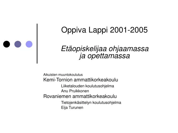 oppiva lappi 2001 2005 et opiskelijaa ohjaamassa ja opettamassa