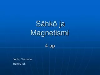 s hk ja magnetismi