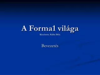 a forma1 vil ga k szitette k llai b la