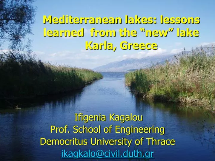 mediterranean lakes lessons learned from the new lake karla greece