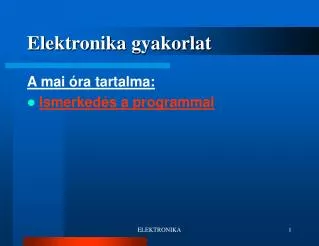 elektronika gyakorlat