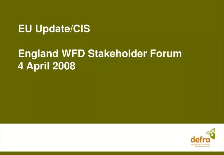 eu update cis england wfd stakeholder forum 4 april 2008