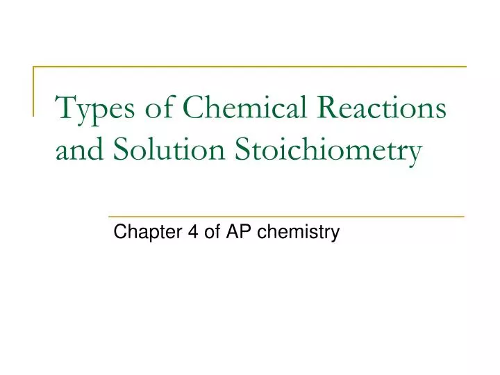 types of chemical reactions and solution stoichiometry
