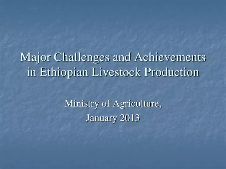 major challenges and achievements in ethiopian livestock production