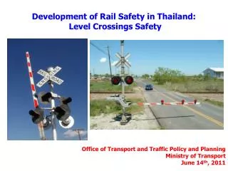 Development of Rail Safety in Thailand: Level Crossings Safety
